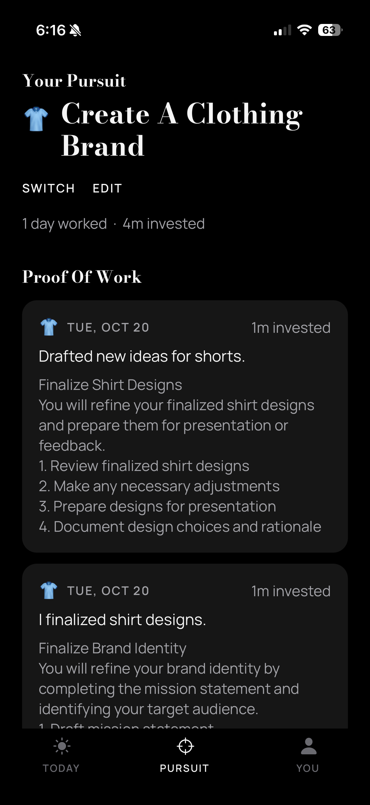 Day 8 pursuit screen showing Create A Clothing Brand and proof-of-work entries.